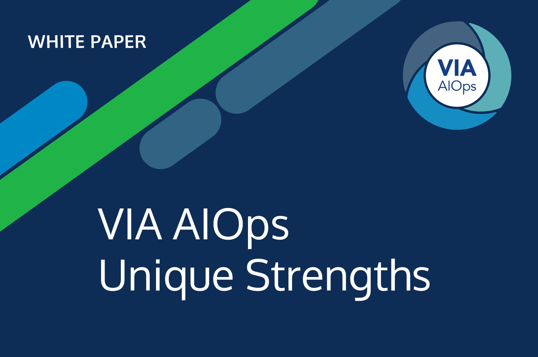 VIA AIOps Unique Strengths