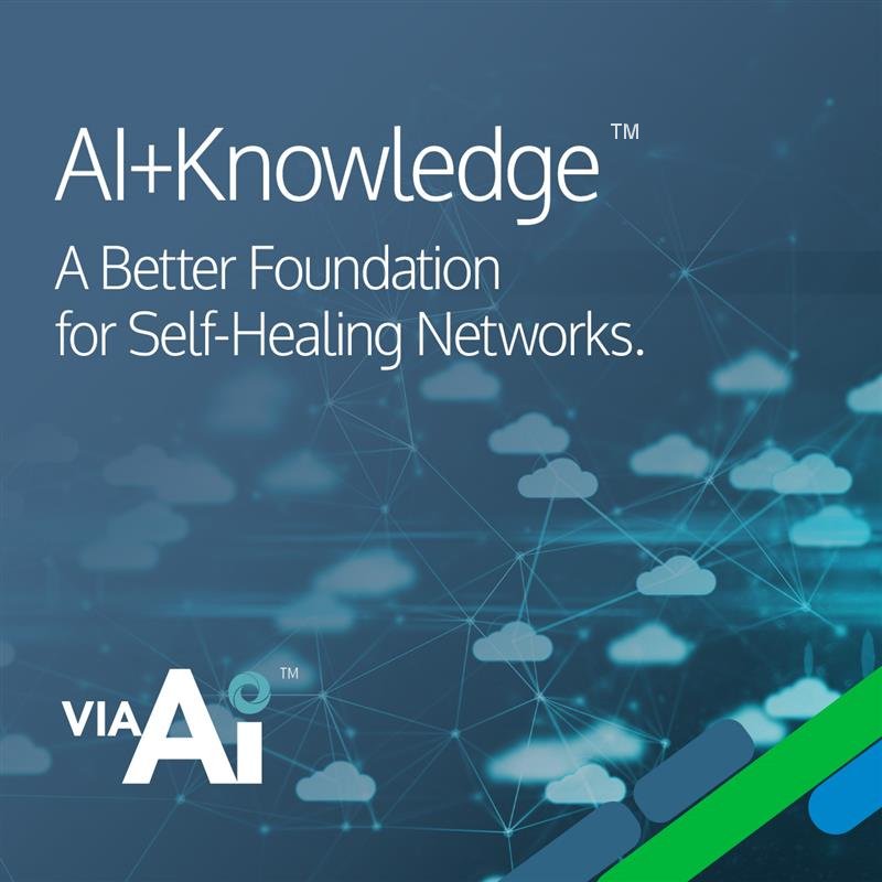 “AI+Knowledge”™  a Better Foundation for Self-Healing Networks